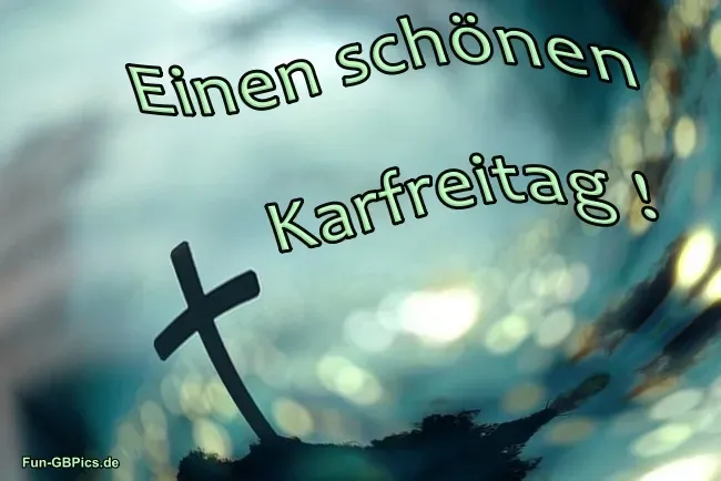 Einen schönen Karfreitag
